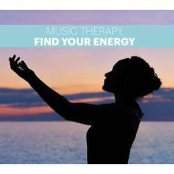 Music Theraphy. Find your energy CD - 1