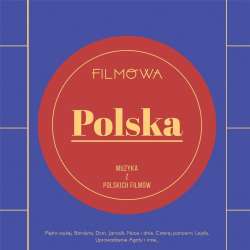 Filmowa Polska. Muzyka z polskich filmów CD - 1