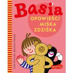 Książka Basia. Opowieści Miśka Zdziśka (9788327658944)
