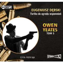 Owen Yeates T.5 Furtka do ogrodu... Audiobook - 1