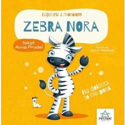 Bajeczki z morałem. Zebra Nora - 1