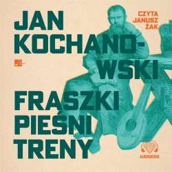 Fraszki, Pieśni, Treny Audiobook - 1
