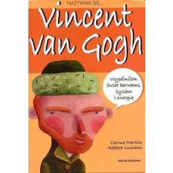 Nazywam się...Vincent van Gogh - 1