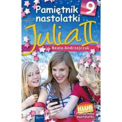 Pamiętnik nastolatki 9 Julia II - 1