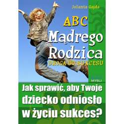 ABC Mądrego Rodzica: Droga do Sukcesu. Audiobook - 1
