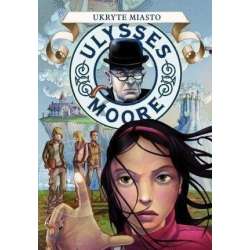Ulysses Moore 7 Ukryte miasto - 1