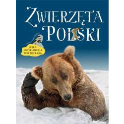 Zwierzęta Polski. Mała encyklopedia ilustrowana - 1