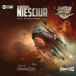 Shadow Raptors T.3 Gniazdo audiobook - 1