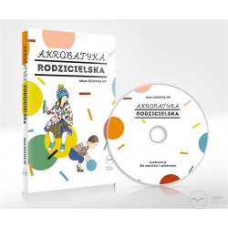 Akrobatyka rodzicielska audiobook - 1