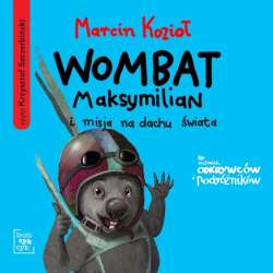 Wombat Maksymilian i misja na dachu świata audio. - 1