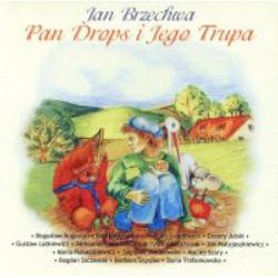 CD Bajki Jana Brzechwy - Pan Drops i jego trupa