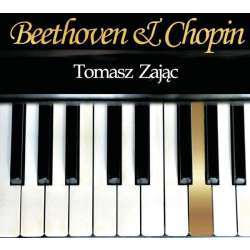 Beethoven & Chopin. Tomasz Zając CD - 1