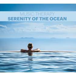 Music Therapy - Serenity of the Ocean CD - 1