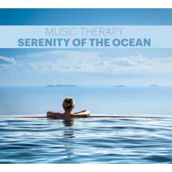 Music Therapy - Serenity of the Ocean CD