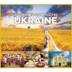 Poznaj świat muzyki. Ukraine CD