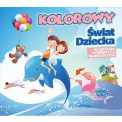 Kolorowy Świat Dziecka CD - 1