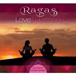 Ragas: Love And Harmony. Relaxing India Spirit CD