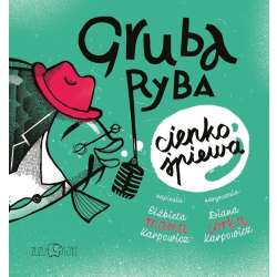 Gruba ryba cienko śpiewa - 1