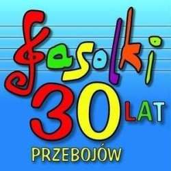 Fasolki - 30 lat, 30 przebojów CD - 1