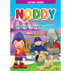 Noddy w krainie zabawek. Bampi i super pilot - 1