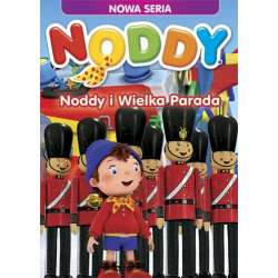 Noddy. Noddy i Wielka Parada