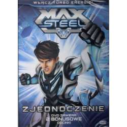 Max Steel. Zjednoczenie