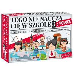 Tego nie nauczą cię w szkole 3 o Polsce