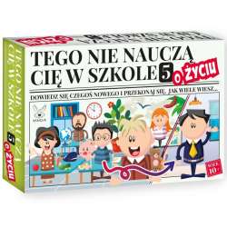 Tego nie nauczą Cię w szkole 5 o Życiu