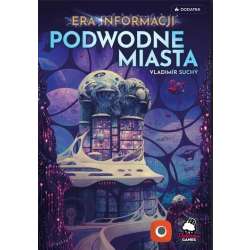 Podwodne Miasta: Era informacji