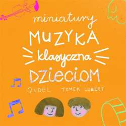 Miniatury: Muzyka klasyczna dzieciom DC - 1