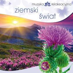 Muzyka relaksacyjna. Ziemski świat CD - 1