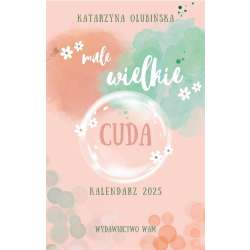 Kalendarz 2025 Małe wielkie cuda - 1