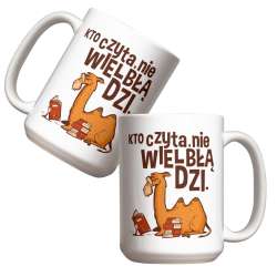 Kubek - Kto czyta, nie wielbłądzi 440ml - 1
