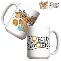 Kubek - Born to Read, Forced to Work 440ml - 1