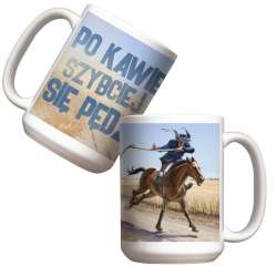 Kubek 440ml Po kawie szybciej się pędzi