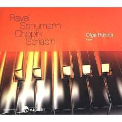 Ravel, Schumann, Chopin, Scribin. Olga Rusina CD - 1