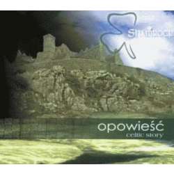 Opowieść. Celtic Story. Shamrock CD - 1