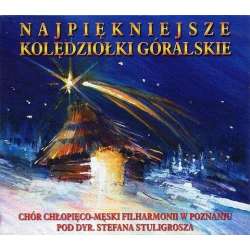 Najpiękniejsze kolędziołki góralskie CD - 1