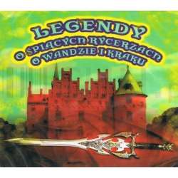 Legendy o śpiących rycerzach, o Wandzie i Kraku CD - 1