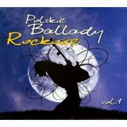 Polskie ballady rockowe vol.1 CD