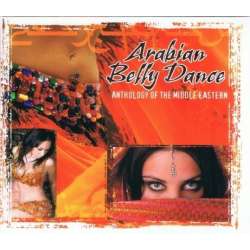 Arabian Belly Dance. Anthology Of The... CD - 1