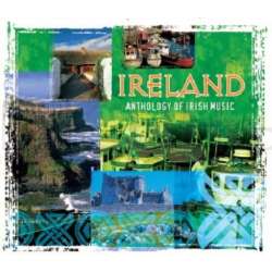 Ireland. Anthology Of Irish Music CD
