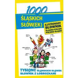 1000 śląskich słów(ek). Ilustrowany słownik - 1