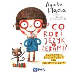 Co robi język za zębami