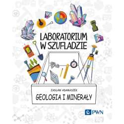 Laboratorium w szufladzie. Geologia i minerały