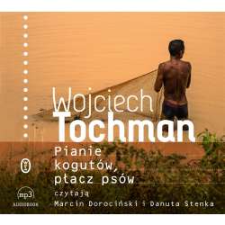 Pianie kogutów, płacz psów audiobook