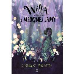 Willa, dziewczyna z Mrocznej Jamy