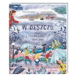 W deszczu, czyli co się dzieje, kiedy pada