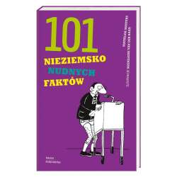 101 nieziemsko nudnych faktów