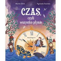 Czas, czyli wszystko płynie - 1